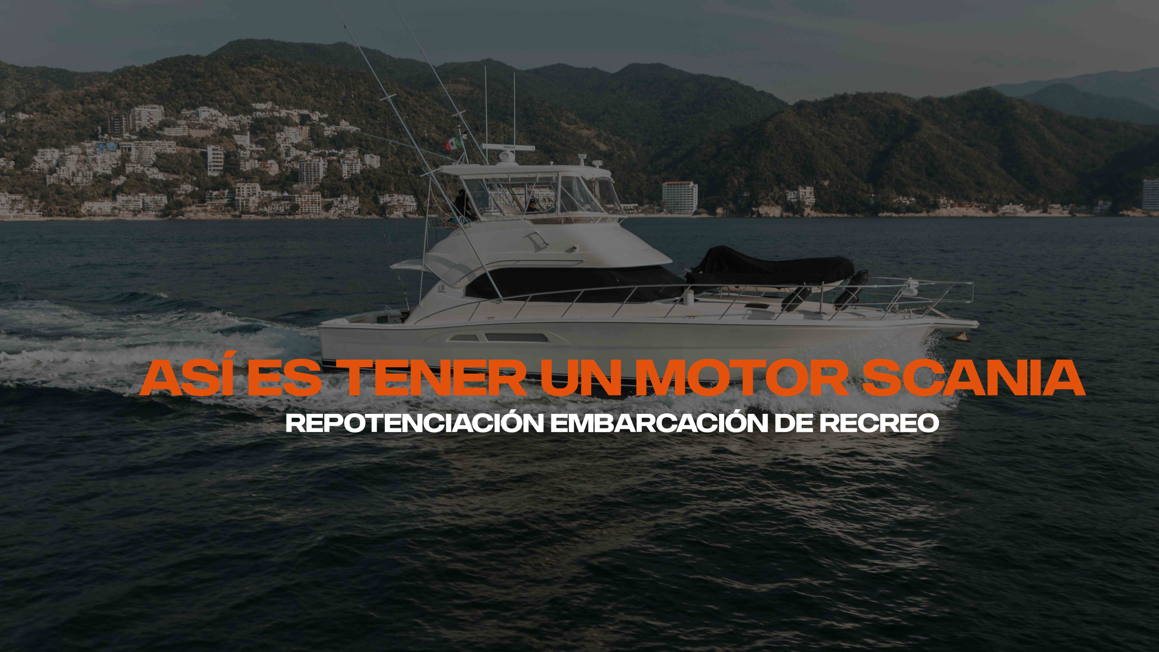 Repotenciación embarcación de recreo con motores Scania