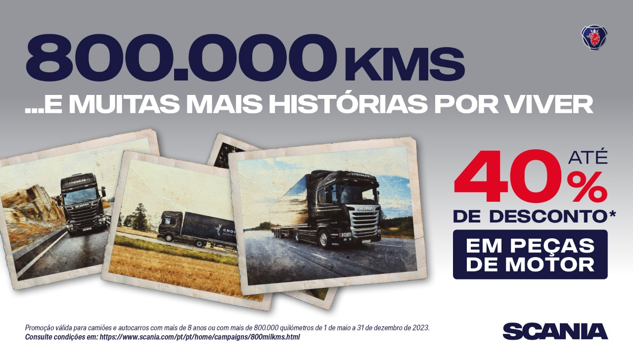 Nova campanha de manutenção da Scania para veículos com mais de 800.000 quilómetros ou 8 anos de idade
